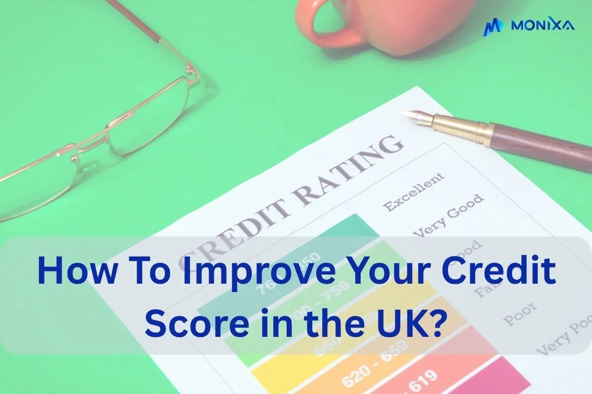 How To Improve Your Credit Score in the UK