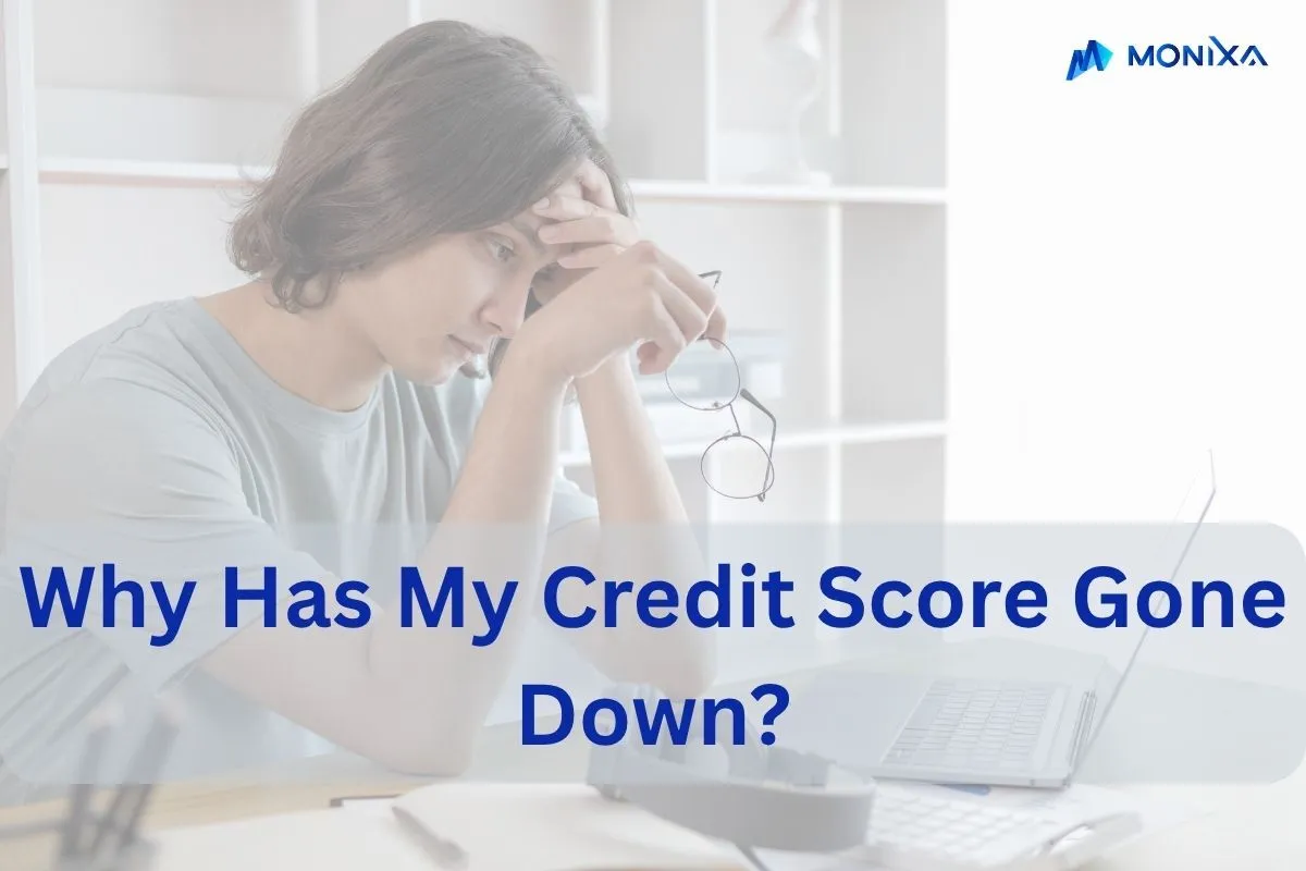 Why Has My Credit Score Gone Down