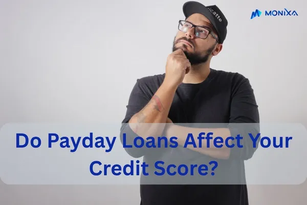 Do Payday Loans Affect Your Credit Score