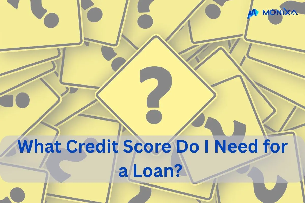 What Credit Score Do I Need