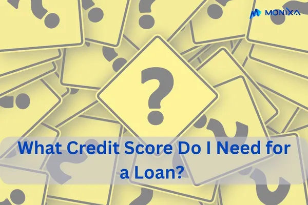 What Credit Score Do I Need