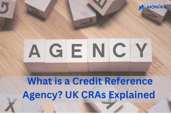 What is a Credit Reference Agency